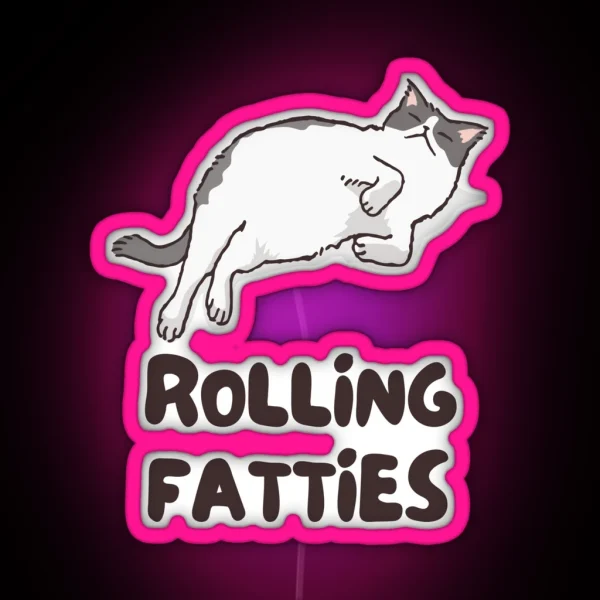 Rolling Fatties Funny Cat Lover Design RGB Neon Sign