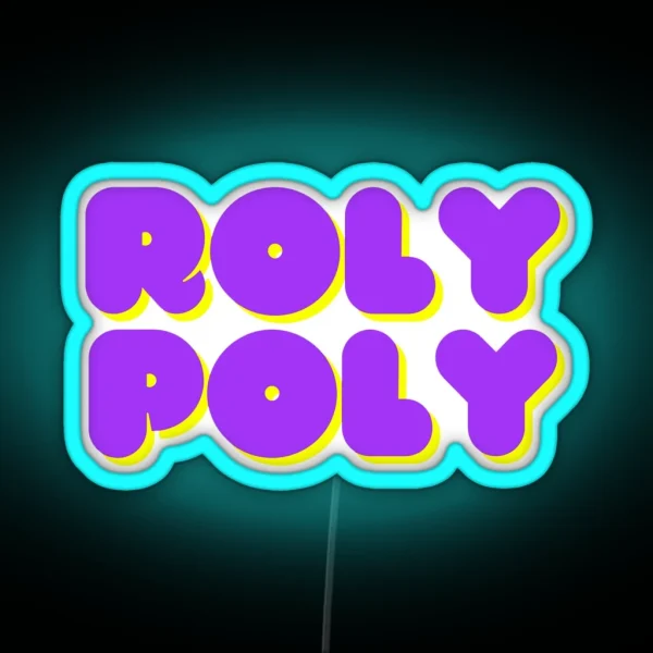 ROLY POLY RGB Neon Sign