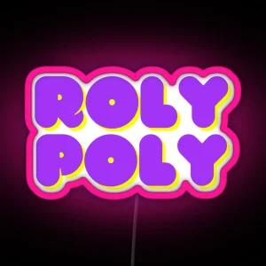 ROLY POLY RGB Neon Sign