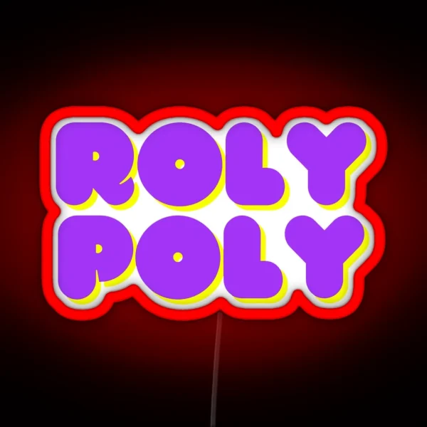 ROLY POLY RGB Neon Sign