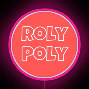 Roly Poly RGB Neon Sign
