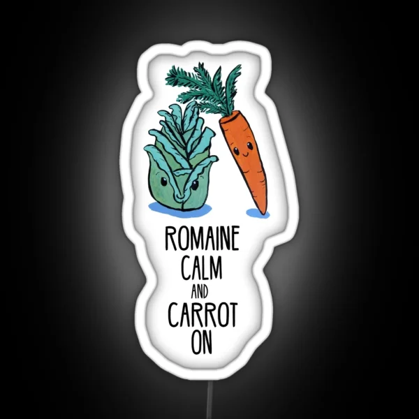 Romaine Calm And Carrot On Food Pun RGB Neon Sign