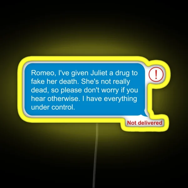 Romeo And Juliet Text Message Failed Message RGB Neon Sign