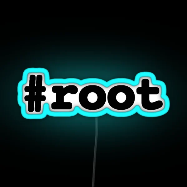 Root RGB Neon Sign