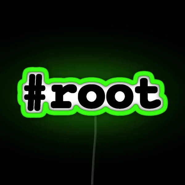 Root RGB Neon Sign