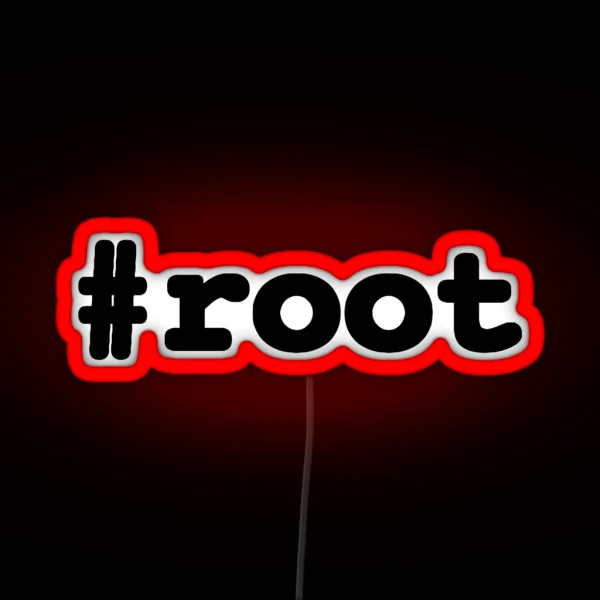 Root RGB Neon Sign