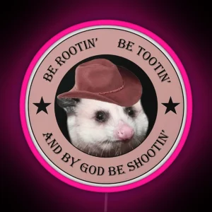 Rootin Tootin Rootin Tootin Possum Cowboy 01 RGB Neon Sign