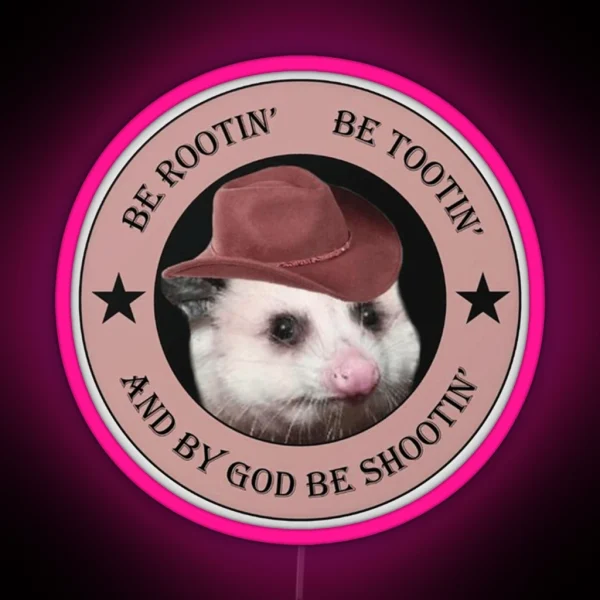 Rootin Tootin Rootin Tootin Possum Cowboy 01 RGB Neon Sign