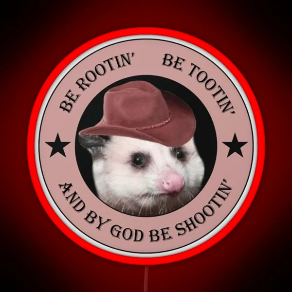 Rootin Tootin Rootin Tootin Possum Cowboy 01 RGB Neon Sign