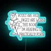 RGB Neon Sign Reads: Roses Are Red Pages Are Worn Passionate Book Reading
