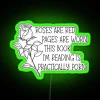 RGB Neon Sign: Roses Are Red, Pages Are Worn—The Book I'm Reading Is Practically Porn.