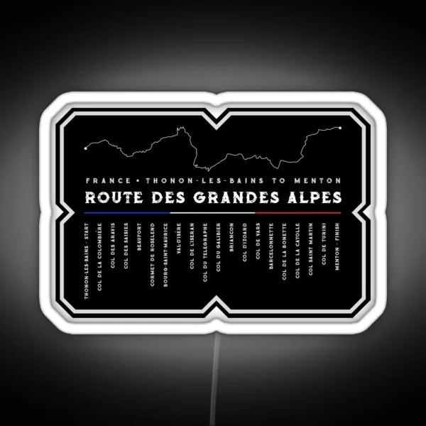 Route Des Grandes Alpes France 2018 Design RGB Neon Sign