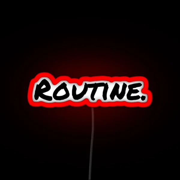 Routine RGB Neon Sign