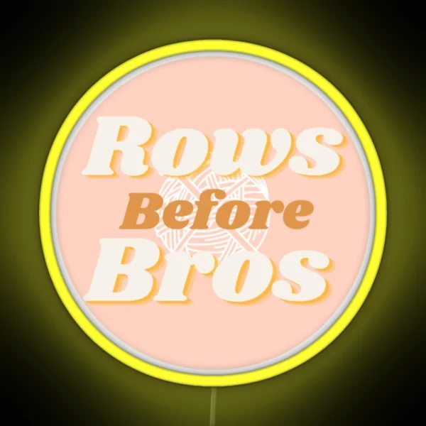 Rows Before Bros Crochet Led RGB Neon Sign