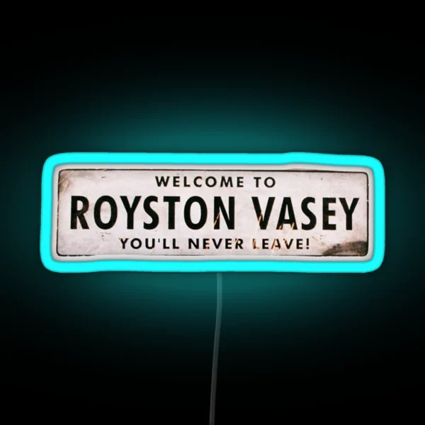 Royston Vasey Sign The League Of Gentlemen RGB Neon Sign