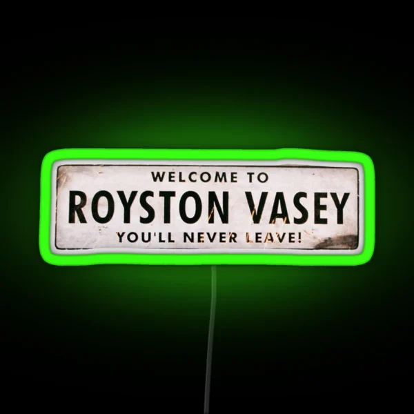 Royston Vasey Sign The League Of Gentlemen RGB Neon Sign
