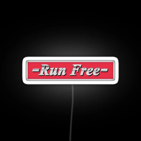 RUN FREE RGB Neon Sign