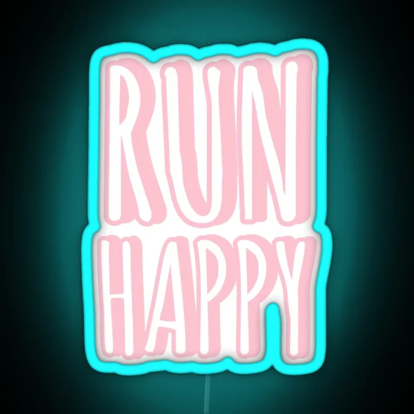 Run Happy Pink Pastel Led RGB Neon Sign