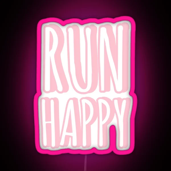 Run Happy Pink Pastel Led RGB Neon Sign