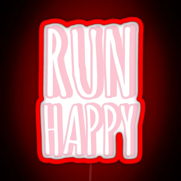 Run Happy Pink Pastel Led RGB Neon Sign