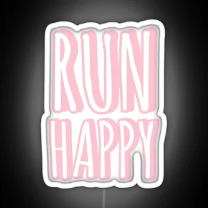 Run Happy Pink Pastel Led RGB Neon Sign