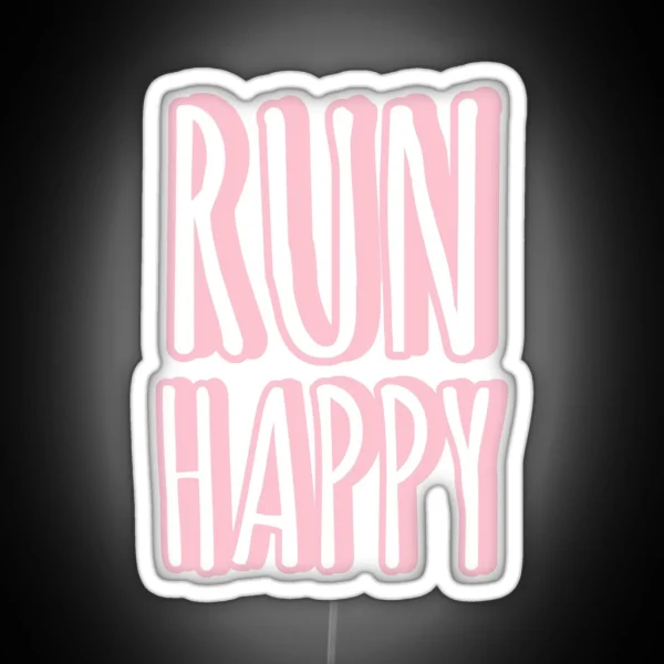 Run Happy Pink Pastel Led RGB Neon Sign