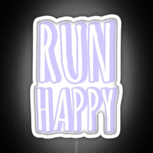 Run Happy Purple Pastel Led RGB Neon Sign