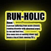 Neon sign saying RUNNING RUNHOLIC - vibrant running theme