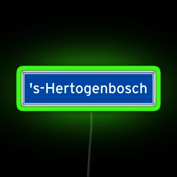 S Hertogenbosch Sign Plaatsnaambord RGB Neon Sign