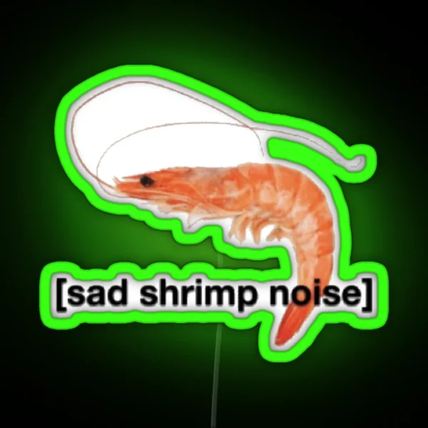 Sad Shrimp Noise RGB Neon Sign