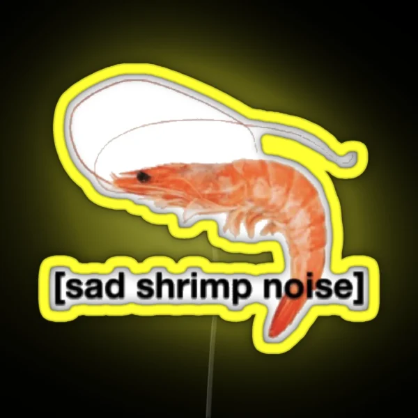 Sad Shrimp Noise RGB Neon Sign