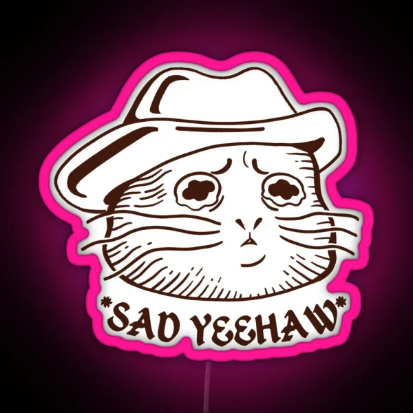 Sad Yeehaw RGB Neon Sign