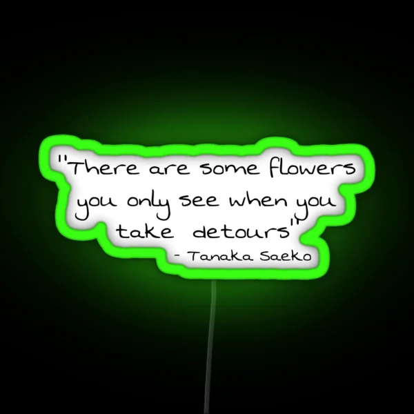 Saeko Tanaka Quote RGB Neon Sign