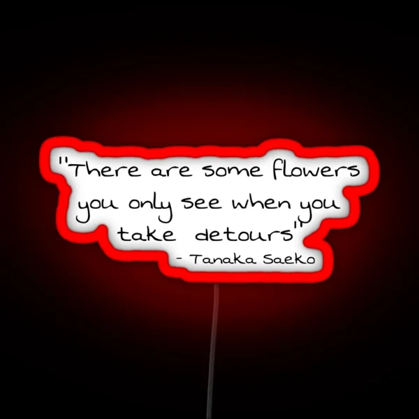 Saeko Tanaka Quote RGB Neon Sign