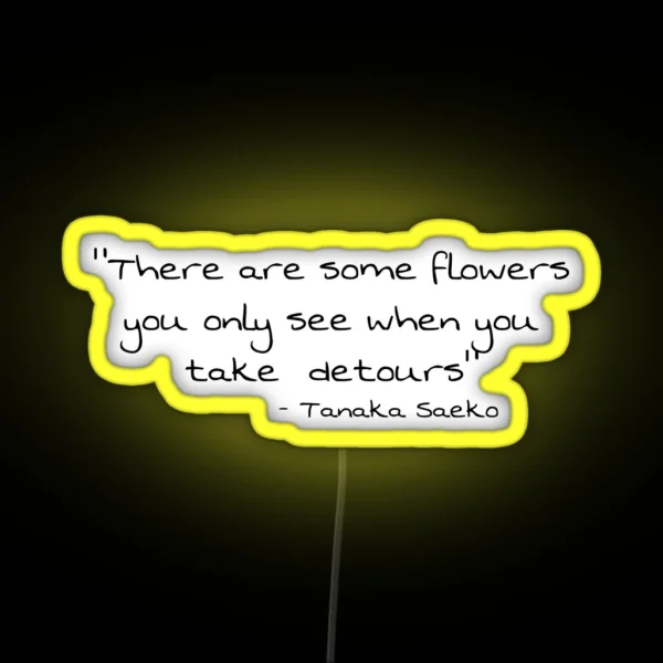 Saeko Tanaka Quote RGB Neon Sign