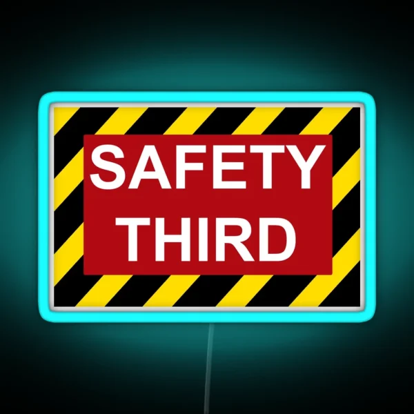 Safety Third RGB Neon Sign