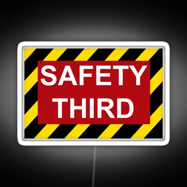 Safety Third RGB Neon Sign