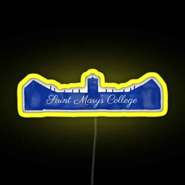 Saint Mary S College RGB Neon Sign