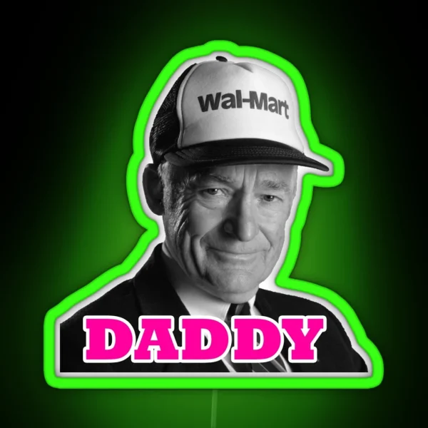 Sam Walton Daddy RGB Neon Sign