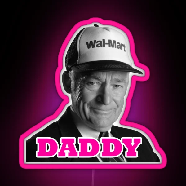 Sam Walton Daddy RGB Neon Sign
