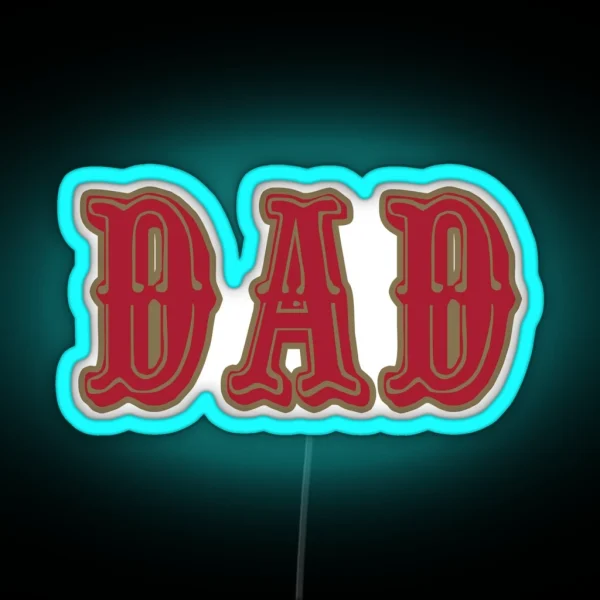 San Fran DAD RGB Neon Sign