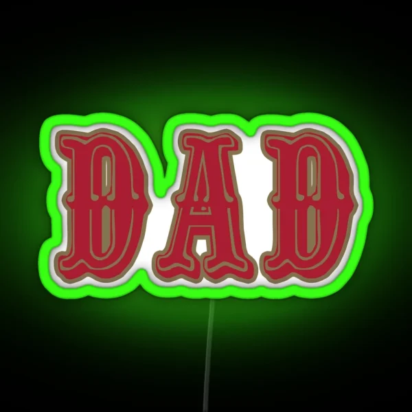 San Fran DAD RGB Neon Sign