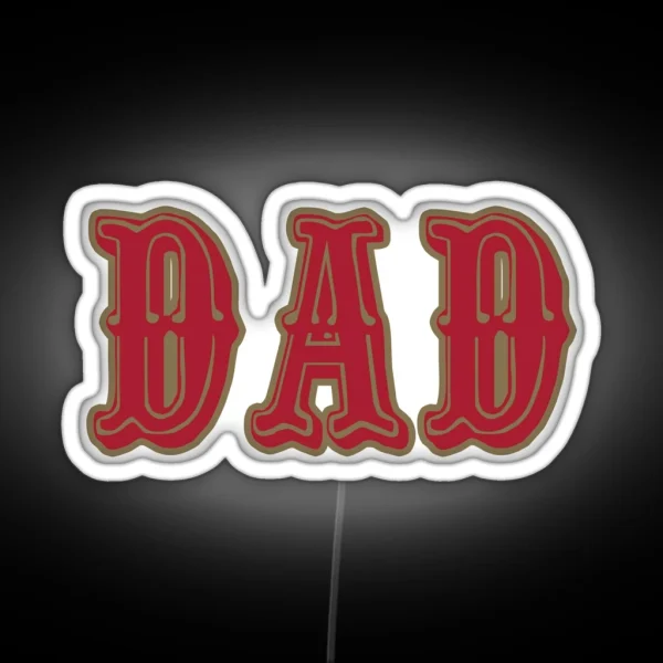 San Fran DAD RGB Neon Sign