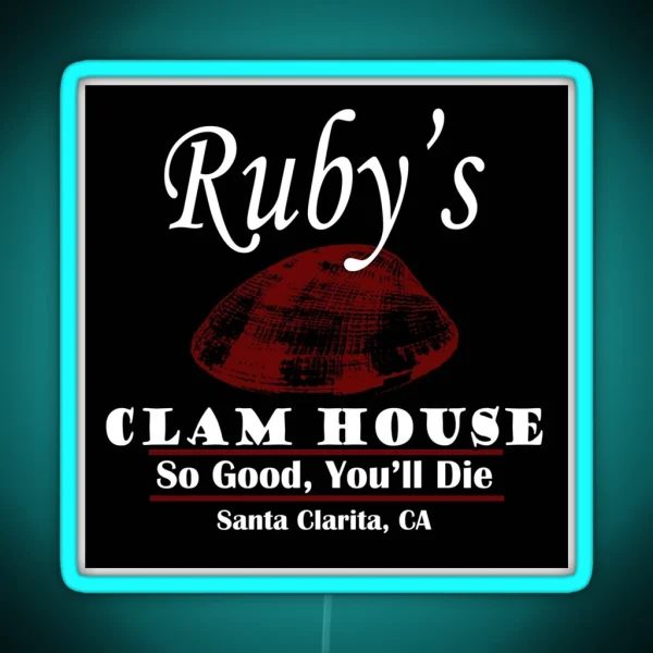 Santa Clarita Diet Ruby S Clams RGB Neon Sign