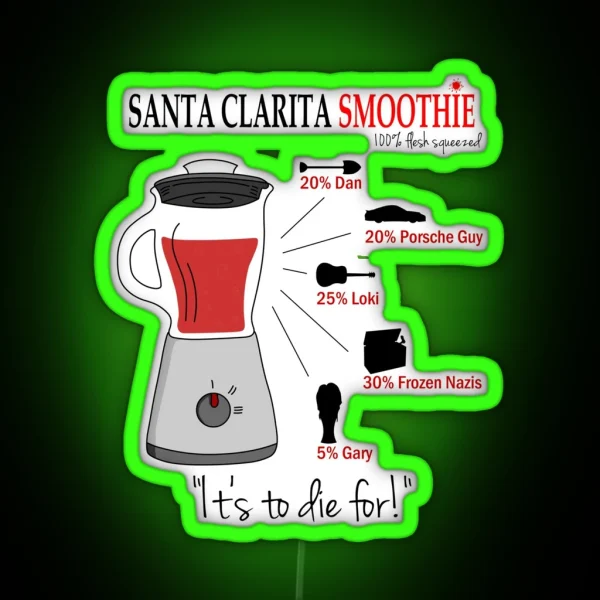 Santa Clarita Smoothie Diet Light Bg RGB Neon Sign