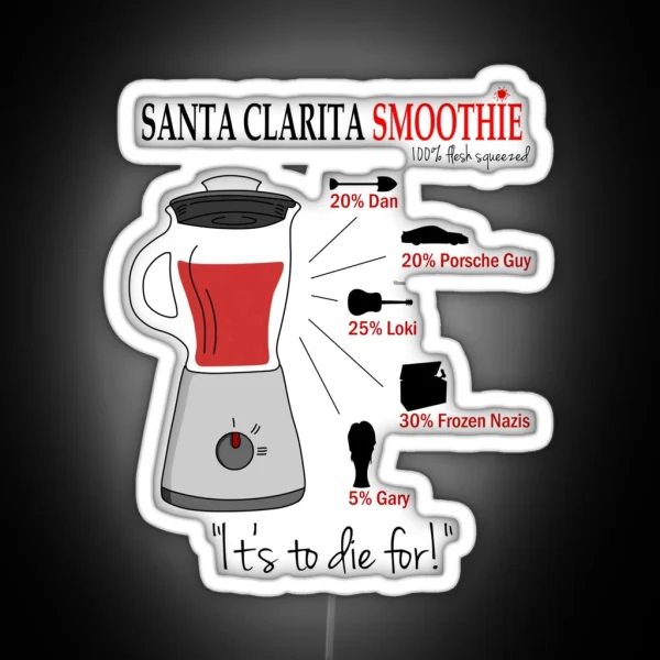 Santa Clarita Smoothie Diet Light Bg RGB Neon Sign