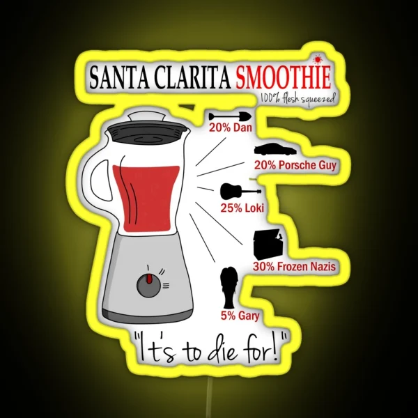 Santa Clarita Smoothie Diet Light Bg RGB Neon Sign