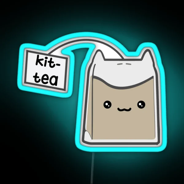 Sassy Tea Puns Kit Tea RGB Neon Sign