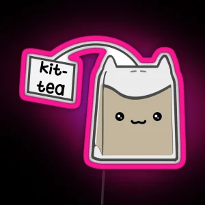 Sassy Tea Puns Kit Tea RGB Neon Sign