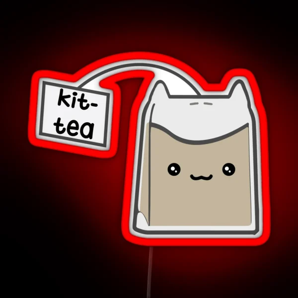 Sassy Tea Puns Kit Tea RGB Neon Sign